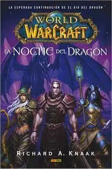 WORLD OF WARCRAFT. LA NOCHE DEL DRAGON