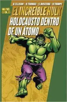 HULK: HOLOCAUSTO DENTRO DE UN ATOMO (MARVEL GOLD)