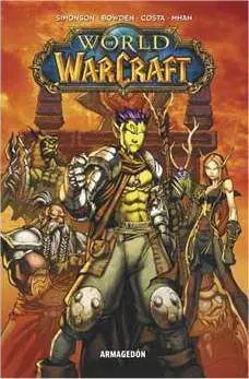 WORLD OF WARCRAFT #04. ARMAGEDON