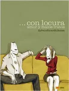 CON LOCURA. AMOR Y MALOS TRATOS