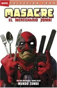 MASACRE: EL MERCENARIO ZOMBIE #02. (100% MARVEL)