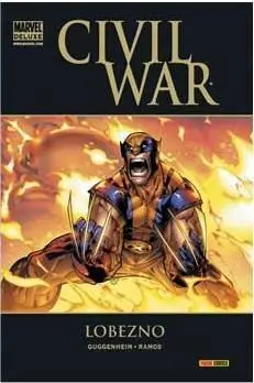 CIVIL WAR: LOBEZNO (MARVEL DELUXE)
