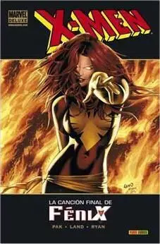 X-MEN: LA CANCION FINAL DE FENIX (MARVEL DELUXE)