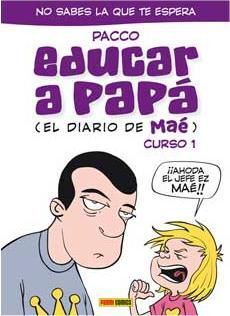 EDUCAR A PAPA (EL DIARIO DE MAE) CURSO 1