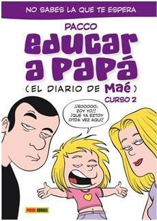 EDUCAR A PAPA (EL DIARIO DE MAE) CURSO 2