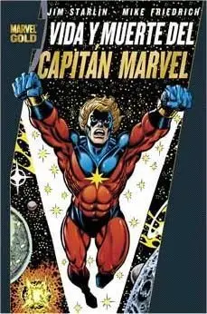 VIDA Y MUERTE DEL CAPITAN MARVEL (MARVEL GOLD)