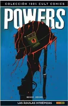 POWERS #13: LAS AGUILAS INTREPIDAS