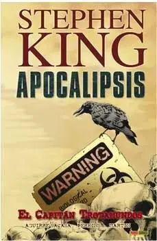 APOCALIPSIS DE STEPHEN KING #01. EL CAPITAN TROTAMUNDOS