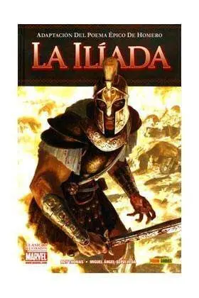 LA ILIADA. CLASICOS ILUSTRADOS MARVEL