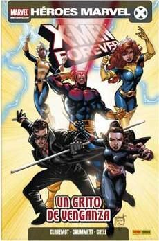 X-MEN: FOREVER #04. UN GRITO DE VENGANZA