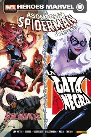 ASOMBROSO SPIDERMAN PRESENTA #02: GATA NEGRA Y JACKPOT