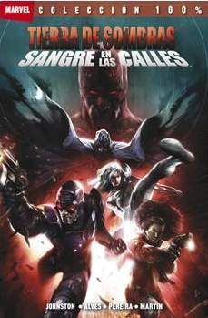 TIERRA DE SOMBRAS: SANGRE EN LAS CALLES