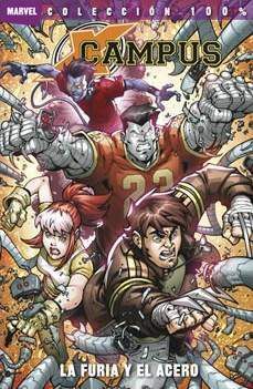 X-CAMPUS. LA FURIA Y EL ACERO