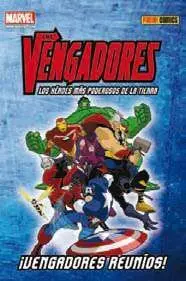 LOS VENGADORES. ¡VENGADORES, REUNIOS!