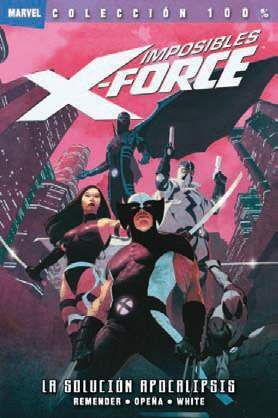 IMPOSIBLES X-FORCE #01. LA SOLUCION APOCALIPSIS