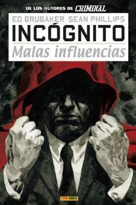 INCOGNITO #02. MALAS INFLUENCIAS