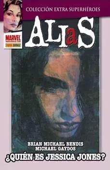 ALIAS #01. ¿QUIEN ES JESSICA JONES?