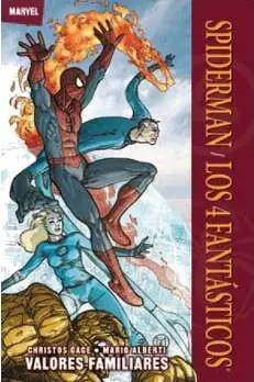 SPIDERMAN / LOS 4 FANTASTICOS. VALORES FAMILIARES