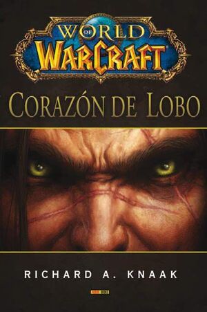WORLD OF WARCRAFT. CORAZON DE LOBO