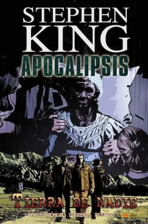 APOCALIPSIS DE STEPHEN KING #05. TIERRA DE NADIE