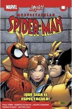 ESPECTACULAR SPIDERMAN #03.¡QUE SIGA EL ESPECTACULO! (MARVEL IMPACT)