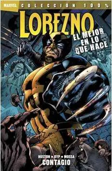 LOBEZNO. EL MEJOR EN LO QUE HACE #01. CONTAGIO