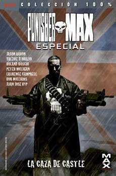 PUNISHER MAX ESPECIAL. LA CAZA DE CASTLE