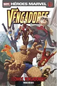 LOS VENGADORES: ¡SOMOS VENGADORES!