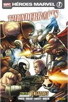 THUNDERBOLTS VOL.3 #04. CONTRA LOS VENGADORES