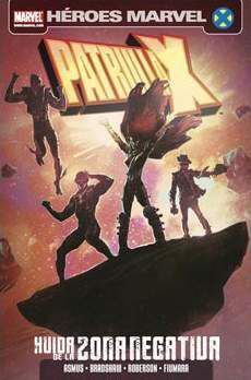 PATRULLA-X: HUIDA DE LA ZONA NEGATIVA