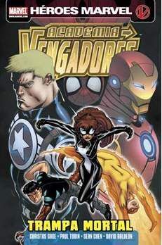 ACADEMIA VENGADORES #03. TRAMPA MORTAL