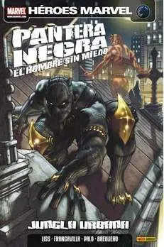 PANTERA NEGRA: EL HOMBRE SIN MIEDO #01. JUNGLA URBANA