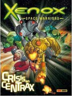 XENOX #01. CRISIS EN CENTRAX