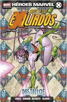 ANTES DE LOS EXILIADOS: DESTELLO