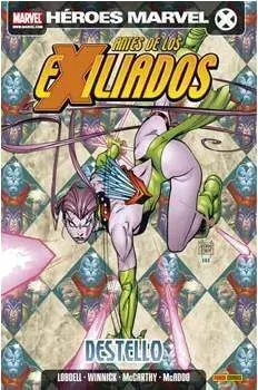 ANTES DE LOS EXILIADOS: DESTELLO