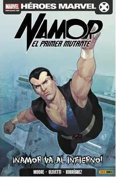 NAMOR: EL PRIMER MUTANTE #02. ¡NAMOR VA AL INFIERNO!