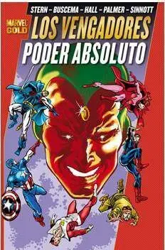 LOS PODEROSOS VENGADORES #06. PODER ABSOLUTO (MARVEL GOLD)