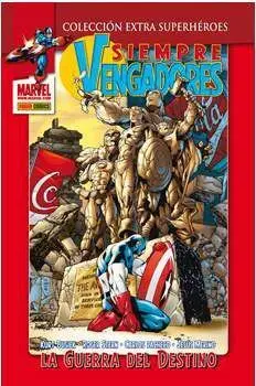 SIEMPRE VENGADORES. LA GUERRA DEL DESTINO