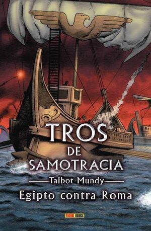 TROS DE SAMOTRACIA #09. EGIPTO CONTRA ROMA