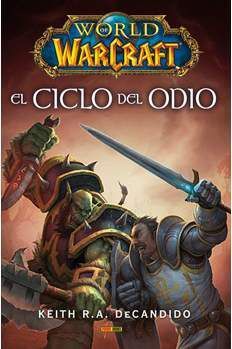 WORLD OF WARCRAFT: EL CICLO DEL ODIO