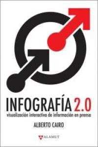 INFOGRAFIA 2.0: VISUALIZACION INTERACTIVA DE INFORMACION EN PRENSA