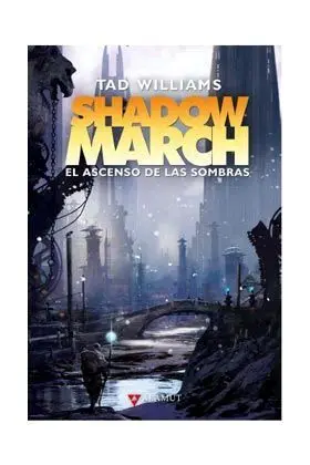SHADOWMARCH. EL ASCENSO DE LAS SOMBRAS