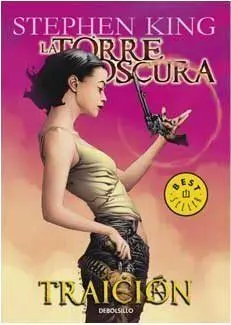LA TORRE OSCURA VOL. 03. (DEBOLSILLO COMIC): TRAICION