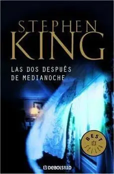 STEPHEN KING: LAS DOS DESPUES DE MEDIANOCHE