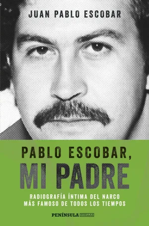 PABLO ESCOBAR: MI PADRE