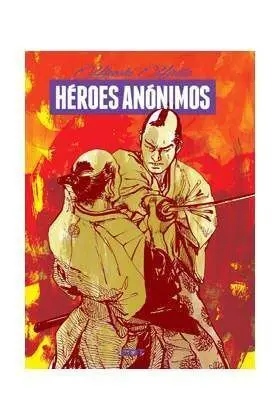 HEROES ANONIMOS (EDICIÓN CARTONÉ)