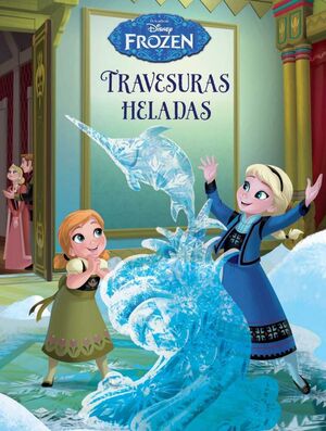 FROZEN: TRAVESURAS HELADAS