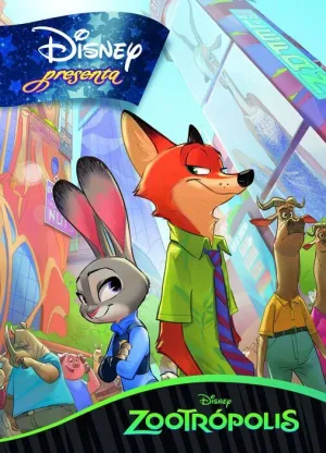 ZOOTROPOLIS. DISNEY PRESENTA ZOOTROPOLIS. DISNEY PRESENTA