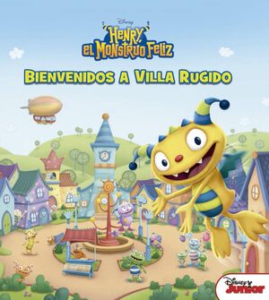 HENRY EL MONSTRUO FELIZ. CUENTO. BIENVENIDOS A VILLARUGIDO
