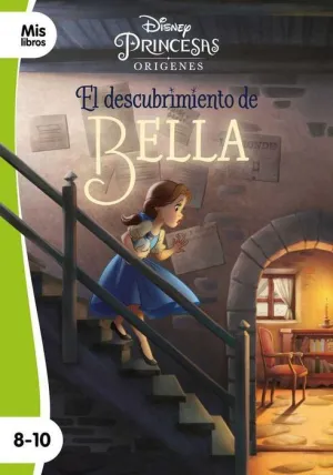 PRINCESAS DISNEY. EL DESCUBRIMIENTO DE BELLA